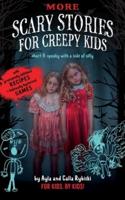More Scary Stories for Creepy Kids