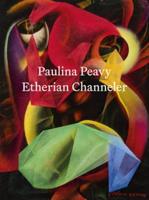 Paulina Peavy: Etherian Channeler