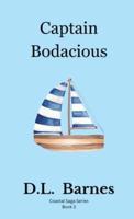 Captain Bodacious