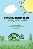 The Adventures of Timmy the Turtle