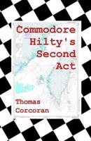Commodore Hilty's Second Act