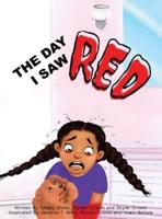 The Day I Saw Red