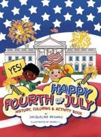 Happy Fourth of July History, Coloring, & Activity Book