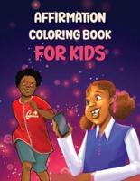 Affirmation Coloring Book For Kids