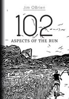 102 Aspects Of The Run