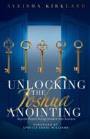 Unlocking The Joshua Anointing