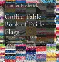 Coffee Table Book of Pride Flags