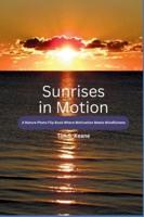 Sunrises in Motion