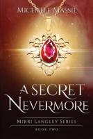A Secret Nevermore