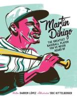 Martín Dihigo The Greatest Baseball Player You've Never Heard Of