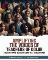 Amplifying the Voices of Teachers of Color
