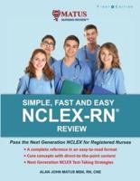 Simple, Fast and Easy NCLEX-RN Review