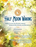 Half Moon Waking