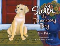 Stella, the Throwaway Dog