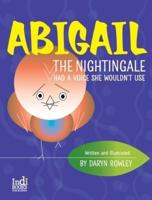 Abigail The Nightingale Had A Voice She Wouldn't Use