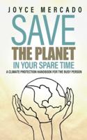 Save the Planet in Your Spare Time