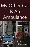 My Other Car Is An Ambulance