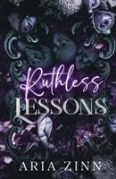 Ruthless Lessons