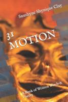 31 Motion