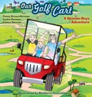 Our Golf Cart A Reiman Boys Adventure