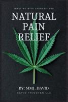 Infusing With Cannabis for Natural Pain Relief By