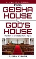 From Geisha House to God's House