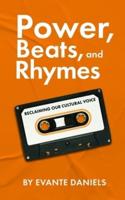 Power, Beats, and Rhymes
