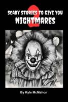 Scary Stories To Give You Nightmares 2