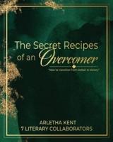 The Secret Recipes of an Overcomer