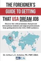 The Foreigner's Guide to Getting That USA Dream Job