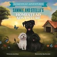 Sammie & Stella's Homestead Adventure