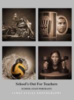 School's Out For Teachers
