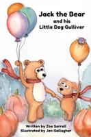 Jack the Bear and His Little Dog Gulliver