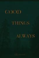 Good Things Always