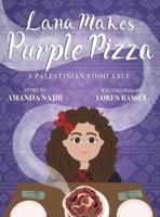 Lana Makes Purple Pizza