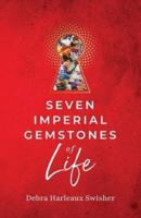 Seven Imperial Gemstones of Life
