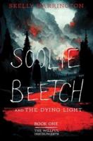 Soolie Beetch and the Dying Light