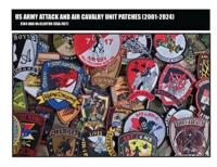 US ARMY ATTACK and AIR CAVALRY UNIT PATCHES (2001-2024)