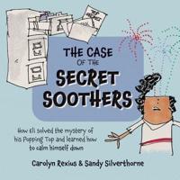 The Case of the Secret Soothers