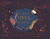 The Perfect Pumpkin Adventure