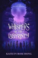 Whispers in the Labyrinth