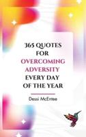 365 Quotes to Overcome Adversity Every Day of the Year