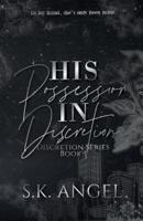 His Possession In Discretion