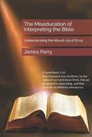 The Miseducation of Interpreting the Bible