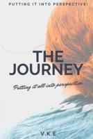 The Journey-Putting It Into Perspective