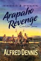 Arapaho Revenge