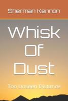 Whisk Of Dust