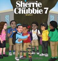 The Adventures of Sherrie and Chubbie 7 Respect