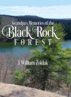 Grandpa's Memories of the Black Rock Forest