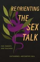 Reorienting the Sex Talk